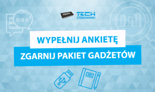 Wypełnij ankietę i wygraj gadżety firmy TECH Sterowniki