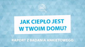 Polacy grzeją głównie węglem – raport z badania firmy TECH Sterowniki Energetyka, - Firma TECH Sterowniki opublikowała na swoim blogu wyniki przeprowadzonej na przełomie grudnia 2016 i stycznia 2017 roku internetowej ankiety na temat ogrzewania w polskich gospodarstwach domowych.